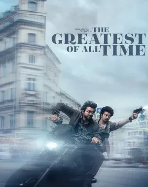 G.O.A.T: The Greatest Of All Time Full Movie Download In Hindi In 480p, 720p & 1080p