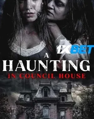 A Haunting In Council House Full Movie Download In Hindi In 480p & 720p