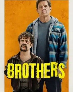 Brothers (2024) WEB-DL [Hindi & English] Dual Audio | 480p, 720p, 1080p, 4K | Full Movie