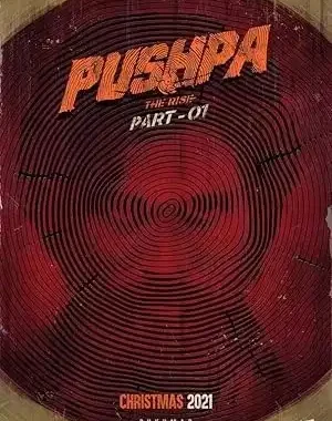 Pushpa: The Rise – Part 1 Full Movie Download In Hindi In 480p, 720p, 1080p & 4K